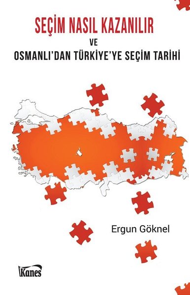 Seçim Nasıl Kazanılır ve Osmanlı'dan Türkiye'ye...