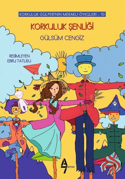 Korkuluk Şenliği-Korkuluk Gülperi'nin Meraklı Öyküleri 10