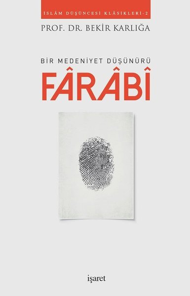 Farabi-Bir Medeniyet Düşünürü