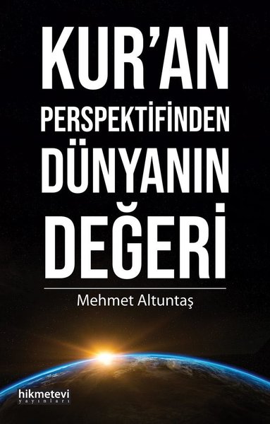 Kur'an Perspektifinden Dünyanın Değeri