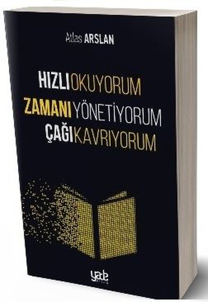 Hızlı Okuyorum Zamanı Yönetiyorum Çağı Kavrıyorum