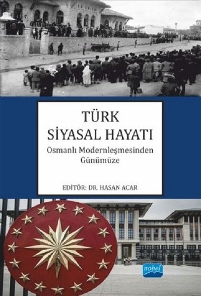 Türk Siyasal Hayatı-Osmanlı Modernleşmesinden G...