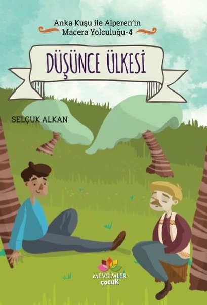 D&R Düşünce Ülkesi-Anka Kuşu ile Alperen'in Macera Yolculuğu 4 D&R Düşünce Ülkesi-Anka Kuşu ile Alperen'in Macera Yolculuğu 4