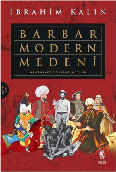 Barbar Modern Medeni-Medeniyet Üzerine Notlar (İbrahim Kalın) - Fiyat &  Satın Al | D&R