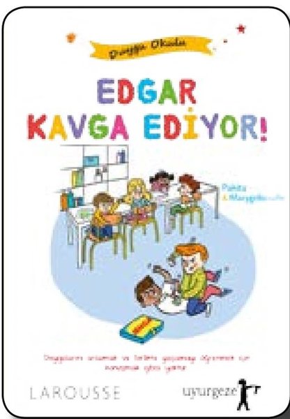 Edgar Kavga Ediyor!-Duygu Okulu