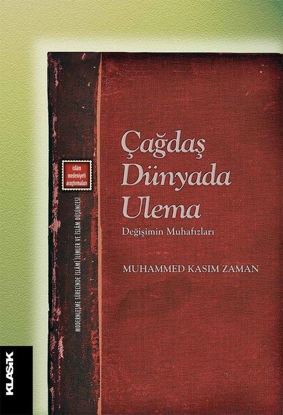 Çağdaş Dünyada Ulema-Değişimin Muhafızları