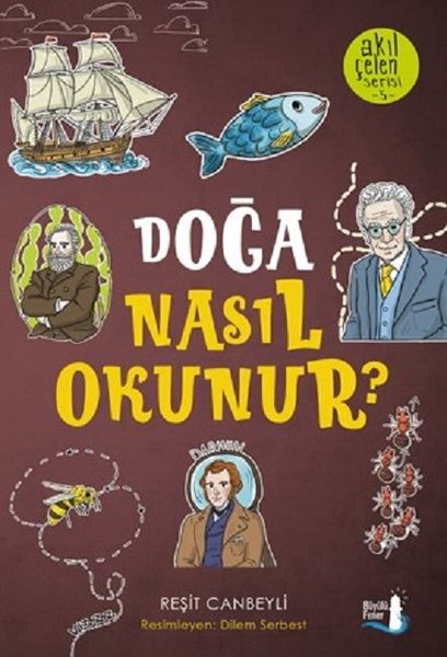 Doğa Nasıl Okunur? - Akılçelen Serisi