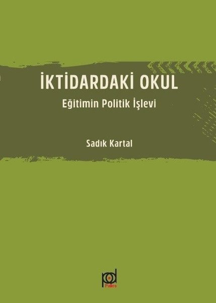 İktidardaki Okul-Eğitimin Politik İşlevi