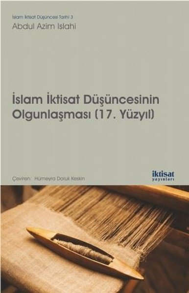 İslam İktisat Düşüncesinin Olgunlaşması 17.Yüzyıl
