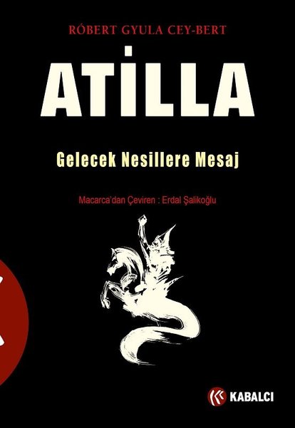 Atilla: Gelecek Nesillere Mesaj