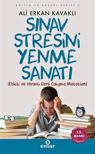 Sınav Stresini Yenme Sanatı-Eğitim ve Başarı Se...