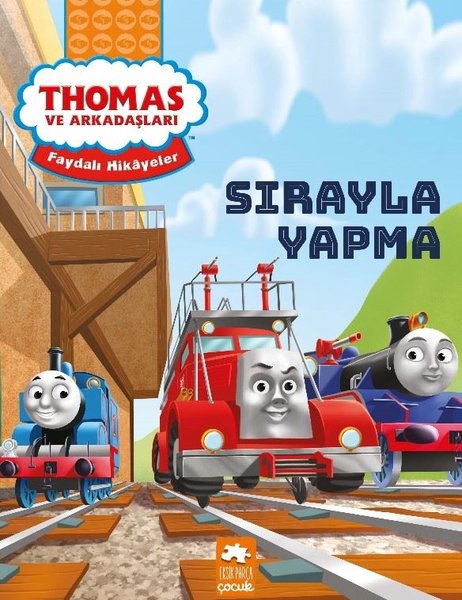 Sırayla Yapma-Thomas ve Arkadaşları