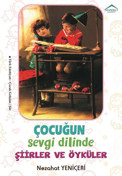 Çocuğun Sevgi Dilinde Şiirler ve Öyküler