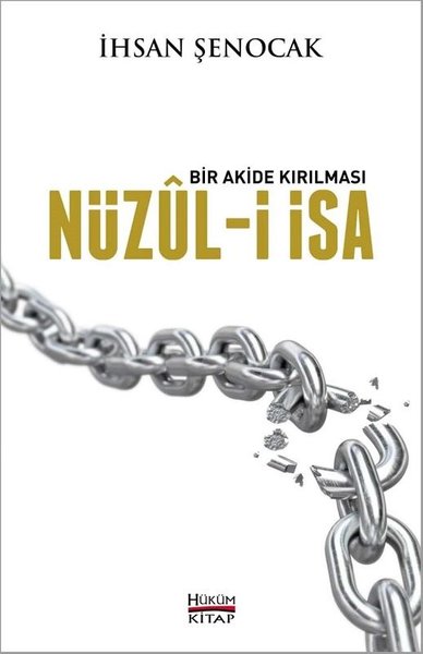 Nüzül-i İsa: Bir Akide Kırılması