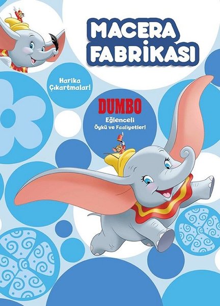 Disney Dumbo Macera Fabrikası-Eğlenceli Öykü ve Faaliyetleri