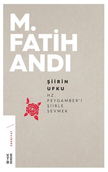 Şiirin Ufku: Hz.Peygamber'i Şiirle Sevmek