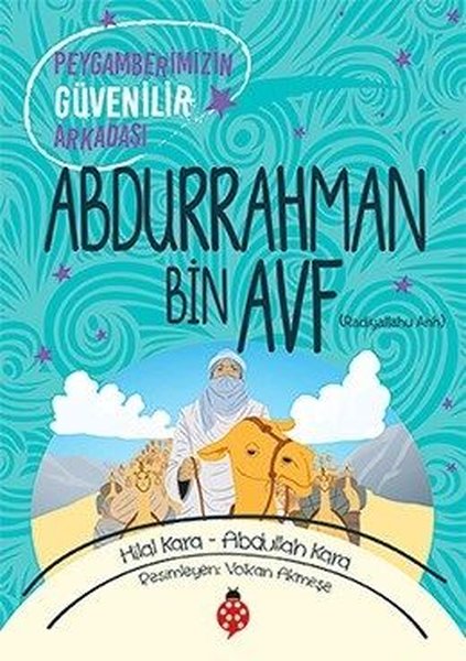 Abdurrahman Bin Avf-Peygamberimizin Güvenilir A...