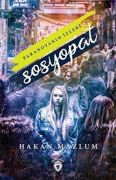 Sosyopat: Paranoyanın İzleri