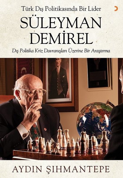 Türk Dış Politikasında Bir Lider: Süleyman Demirel