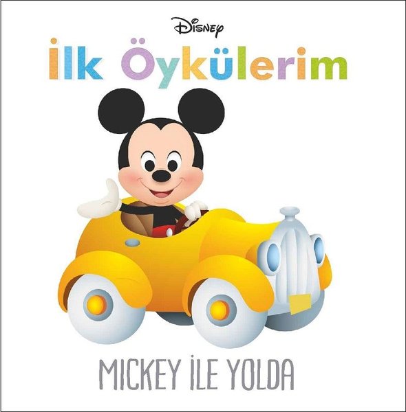 Mickey ile Yolda-İlk Öykülerim