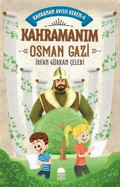 Kahramanım Osman Gazi-Kahraman Avcısı Kerem 4