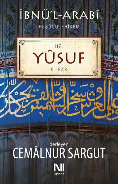 Hz. Yusuf – Fususu’l-hikem 9. Fas