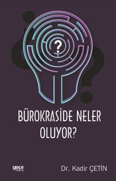 Bürokraside Neler Oluyor?