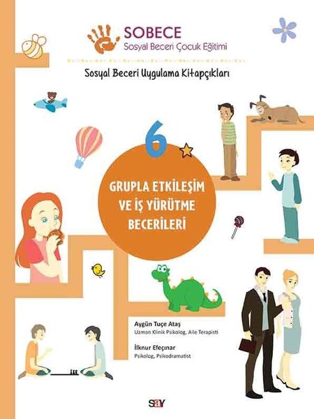 Sobece 6-Grupla Etkileşim ve İş Yürütme Becerileri