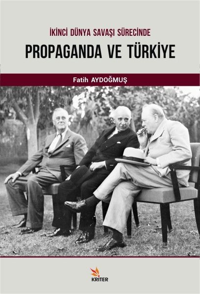 İkinci Dünya Savaşı Sürecinde Propaganda ve Tür...