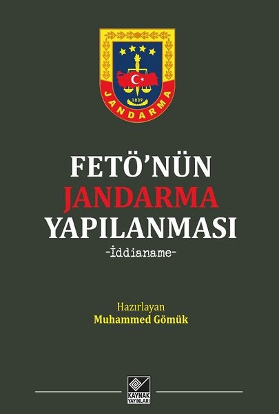 FETÖ'nün Jandarma Yapılanması-İddianame