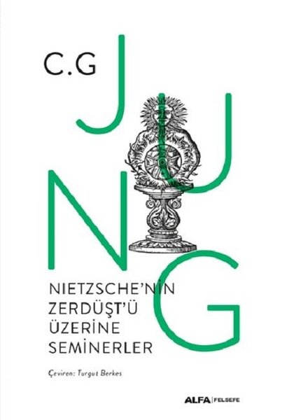 Nietzsche'nin Zerdüşt'ü Üzerine Seminerler 1934-1939