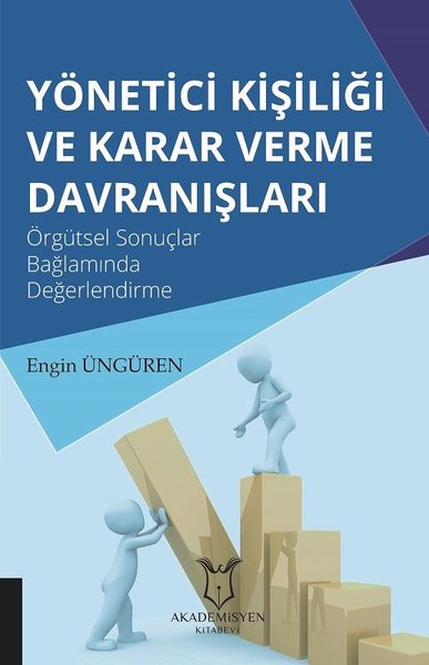 Yönetici Kişiliği ve Karar Verme Davranışları