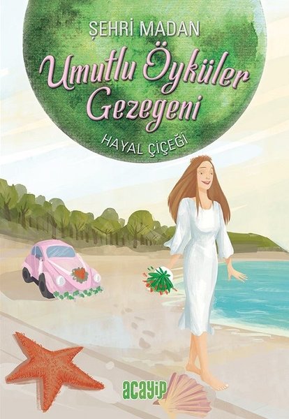 Umutlu Öyküler Gezegeni 5 - Hayal Çiçeği