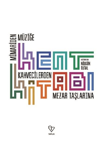 Kent Kitabı-Mimari'den Müziğe Kahvecilerden Mez...