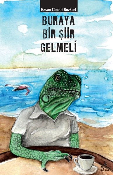 Buraya Bir Şiir Gelmeli