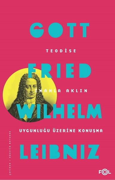 Teodise-İmanla Aklın Uygunluğu Üzerine Konuşma