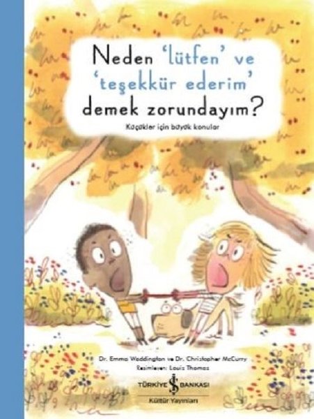 Neden Lütfen ve Teşekkür Ederim Demek Zorundayım?