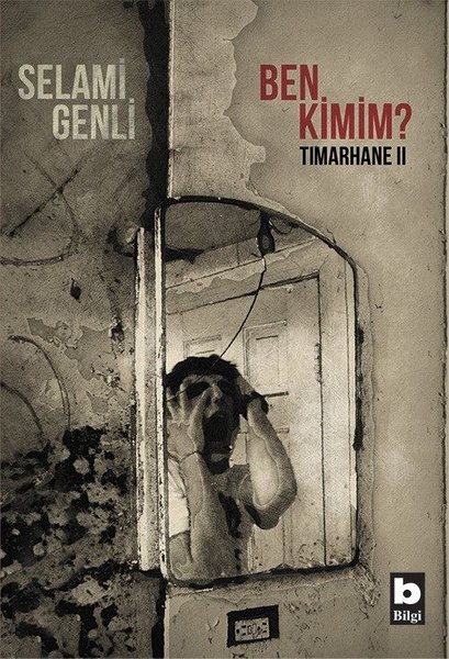 Ben Kimim?-Tımarhane 2