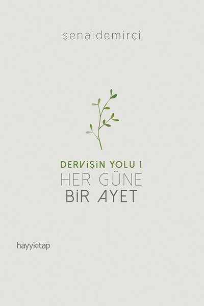 Her Güne Bir Ayet: Dervişin Yolu 1