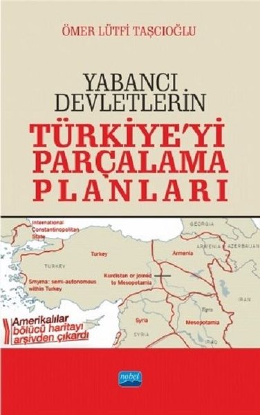 Yabancı Devletlerin Türkiye'yi Parçalama Planları