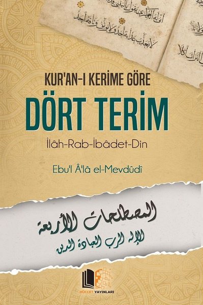 Kur'an-ı Kerime Göre Dört Terim