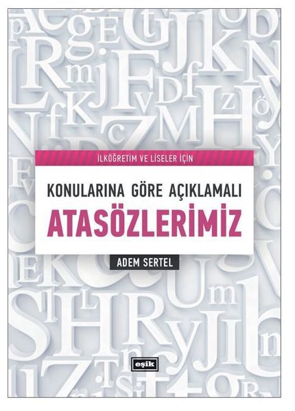 Konularına Göre Açıklamalı Atasözlerimiz