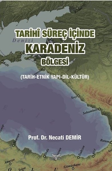 Tarihi Süreç İçinde Karadeniz Bölgesi