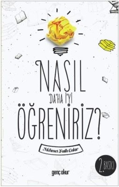 Nasıl Daha İyi Öğreniriz?