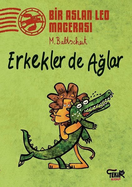 Erkekler de Ağlar-Bir Aslan Leo Macerası