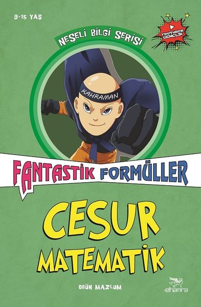 Fantastik Formüller-Cesur Matematik-Neşeli Bilgi Serisi 3.Kitap