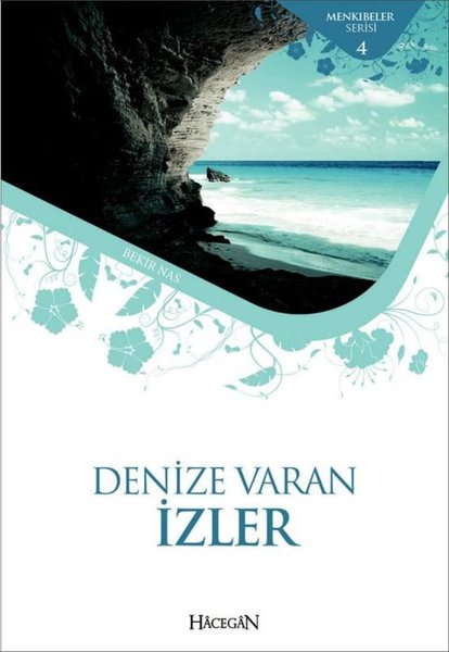 Denize Vuran İzler-Menkıbeler Serisi 4