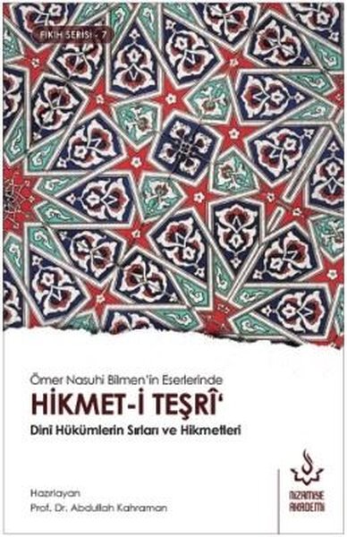 Hikmet-i Teşri-Dini Hükümlerin Sırları ve Hikme...