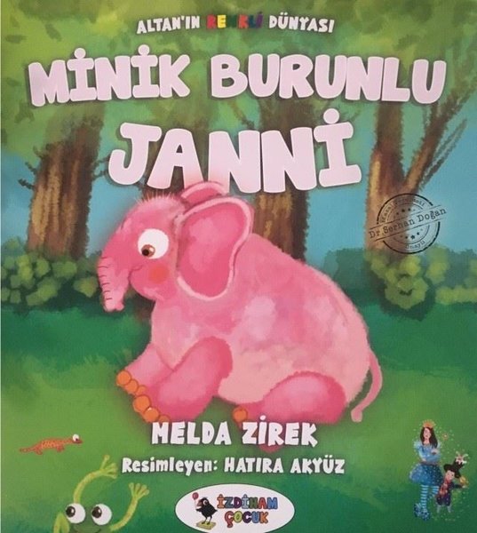 Minik Burunlu Janni-Altan'ın Renkli Dünyası