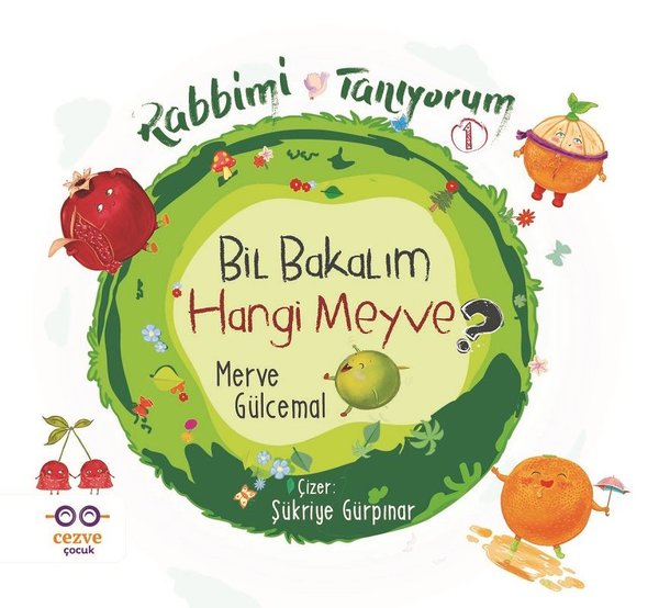 Bil Bakalım Hangi Meyve?-Rabbimi Tanıyorum